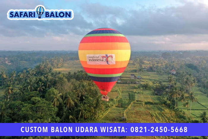 Jasa Pembuatan Balon Udara Wisata Indonesia