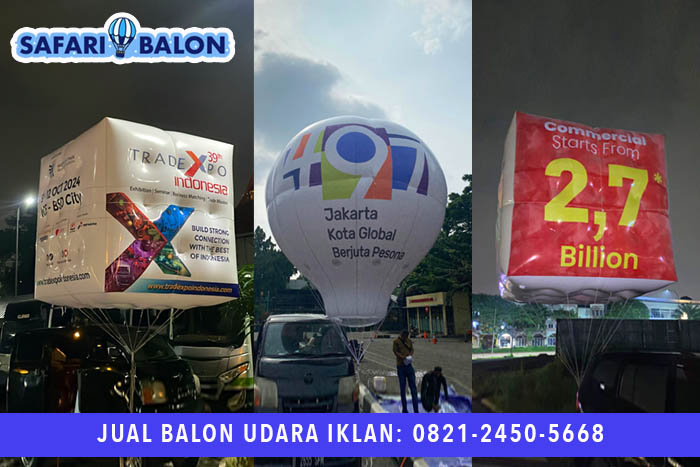 Balon Udara Iklan Untuk Promosi dan Kampanye di Jakarta