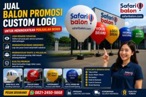 Balon Promosi Custom Logo untuk Branding dan Penjualan Bisnis Safari Balon