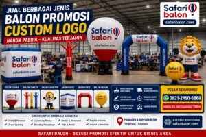 Jual Berbagai Jenis Balon Promosi Custom Logo Harga Pabrik Safari Balon