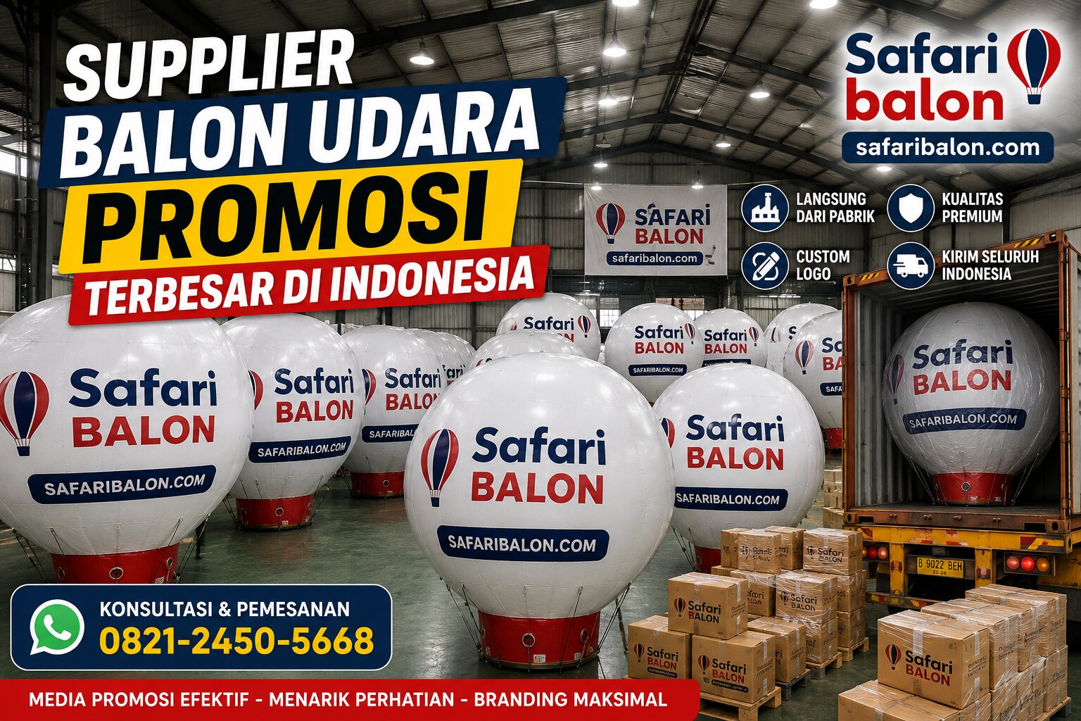 Supplier Balon Udara Promosi Terbesar di Indonesia Safari Balon dengan produksi skala besar dan pengiriman seluruh Indonesia