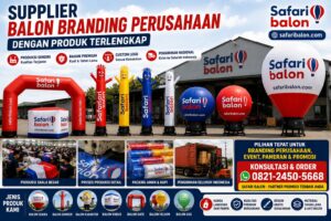 Supplier Balon Branding Perusahaan dengan Produk Terlengkap Safari Balon