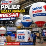 Supplier Balon Udara Promosi Terbesar di Indonesia Safari Balon Custom Logo Harga Pabrik
